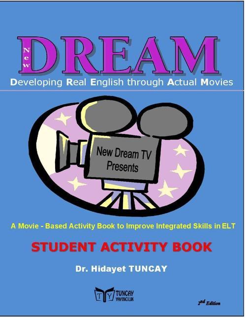 Tuncay Yayıncılık New DREAM   Student Activity Book  Konulu Filmlerle İngilizce Öğretimi Öğrenci Çalışma Kitabı