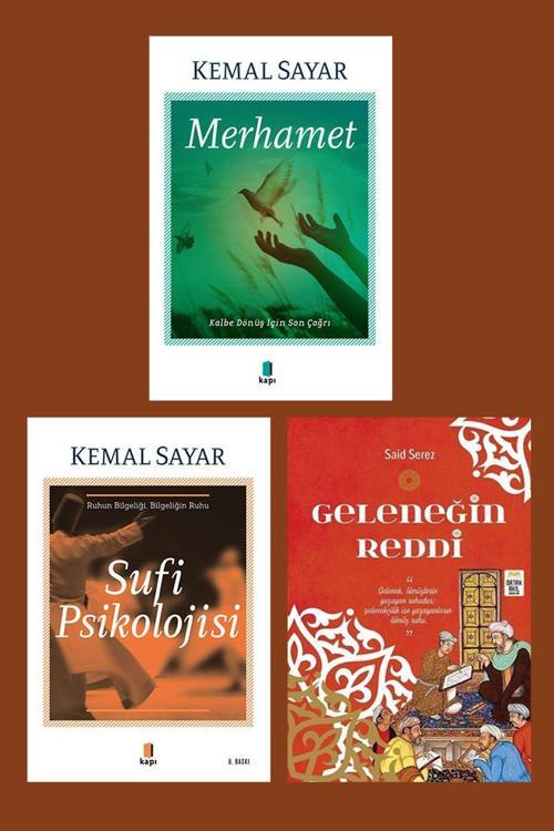 Kapı Yayınları Merhamet - Sufi Psikolojisi - Geleneğin Reddi (3 Kitap Set)