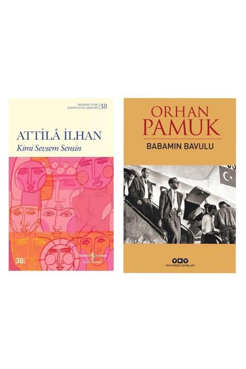 Kimi Sevsem Sensin - Attila İlhan - Babamın Bavulu - Orhan Pamuk
