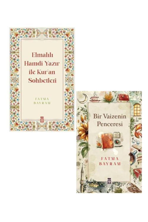 Timaş Yayınları Fatma Bayram 2 Kitap Set / Elmalılı Hamdi Yazır Ile Kur'An Sohbetleri - Bir Vaizenin Penceresi