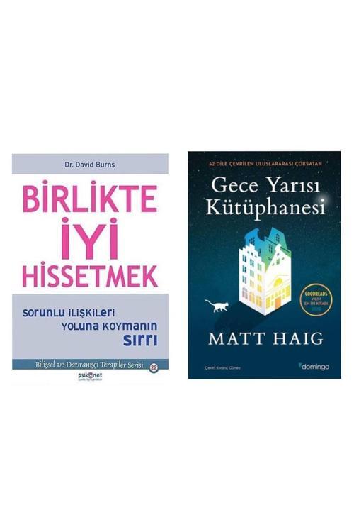 Birlikte İyi Hissetmek David Burns - Gece Yarısı Kütüphanesi - Matt Haig