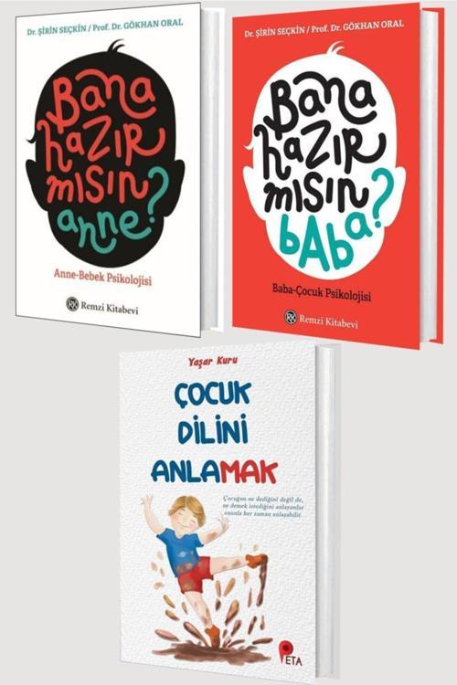 Şirin Seçkin Gökhan Oral Bana Hazır Mısın Anne Baba Çocuk Dilini Anlamak