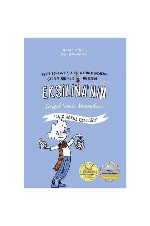 Ekşilina'Nın Hayret Verici Maceraları / Yıkık Dökük Krallığım