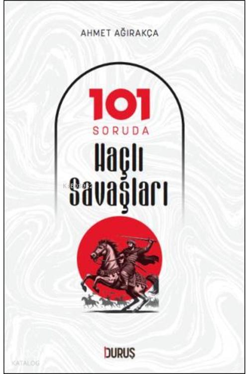 Duruş Yayınları 101 Soruda Haçlı Savaşları