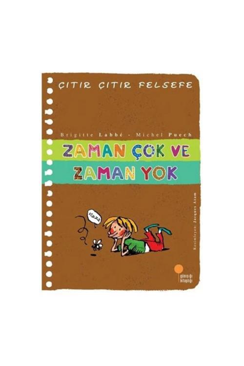 Zaman Çok Ve Zaman Yok - Çıtır Çıtır Felsefe 19