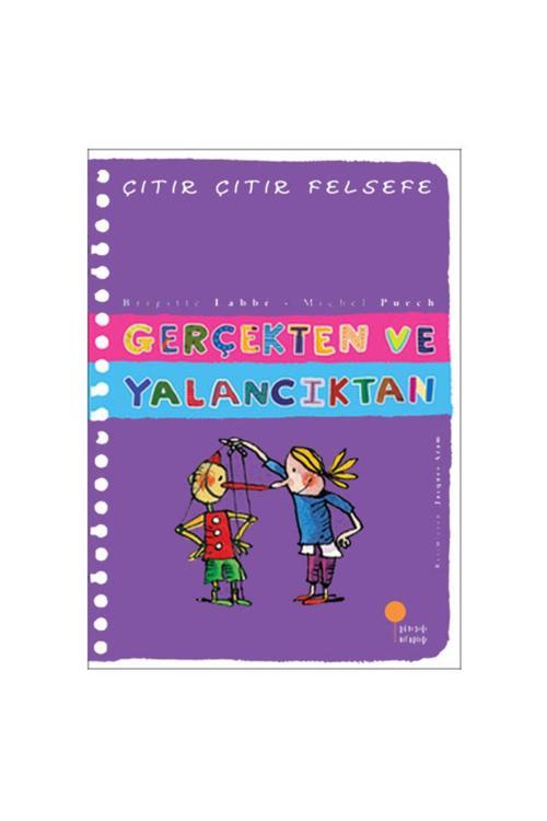 Gerçekten Ve Yalancıktan - Çıtır Çıtır Felsefe 3