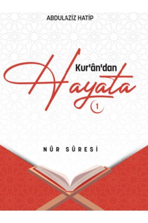Duruş Yayınları Kuran’Andan Hayata -1