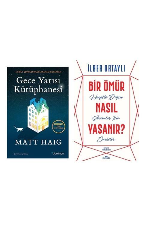 Gece Yarısı Kütüphanesi Matt Haig - Bir Ömür Nasıl Yaşanır - İlber Ortaylı