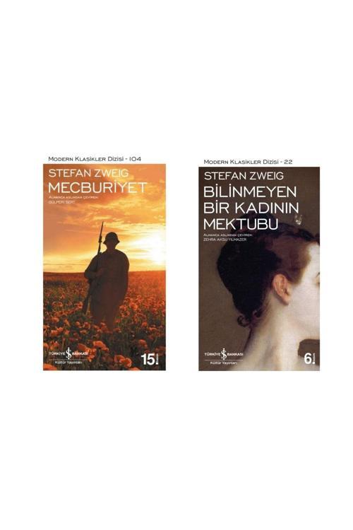 Stefan Zweig - Mecburiyet - Bilinmeyen Bir Kadının Mektubu Bilinmeyen Bir Kadının Mektubu