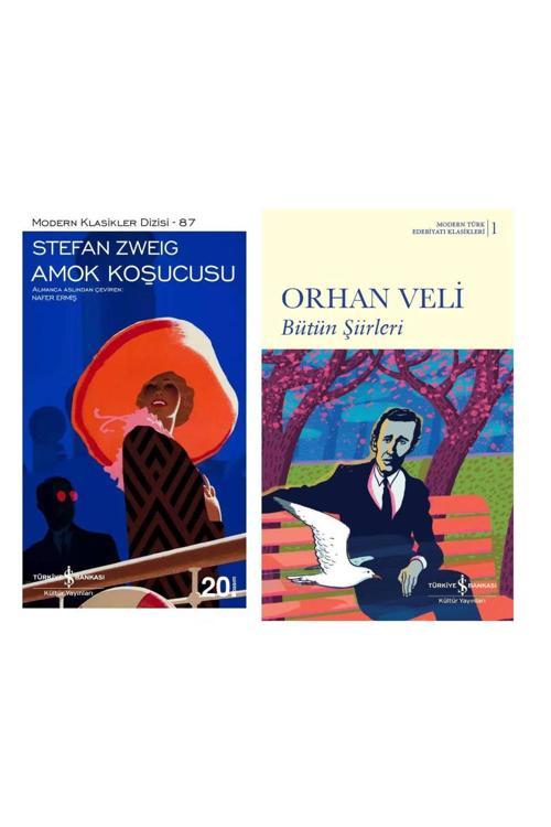 Amok Koşucusu Stefan Zweig - Tüm Şiirleri Orhan Veli