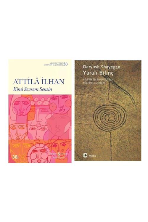 Kimi Sevsem Sensin - Attila İlhan - Yaralı Bilinç - Daryush Shayegan