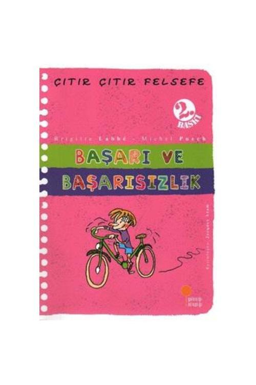 Çıtır Çıtır Felsefe Serisi 14 - Başarı Ve Başarısızlık Brigitte Labbe Günışığı Kitaplığı