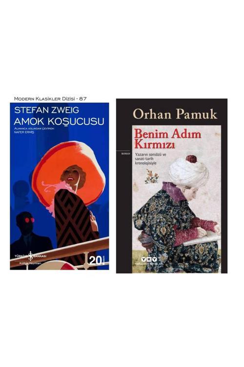 Amok Koşucusu Stefan Zweig - Benim Adım Kırmızı Orhan Pamuk