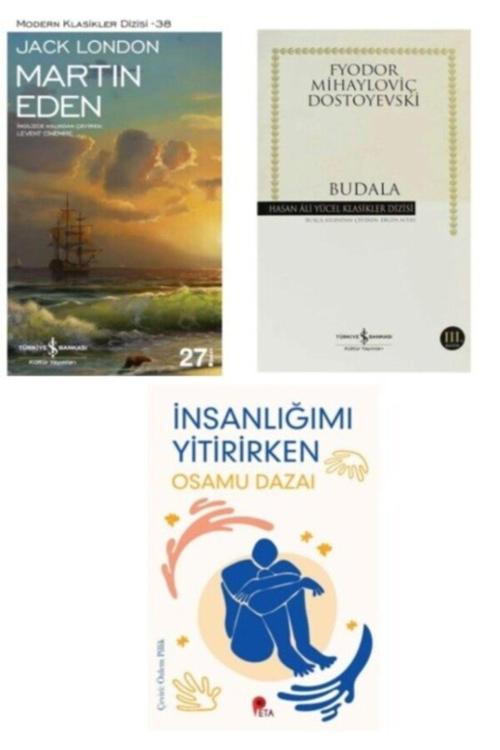 Martın Eden - Budala - İnsanlığımı Yitirirken Hediye
