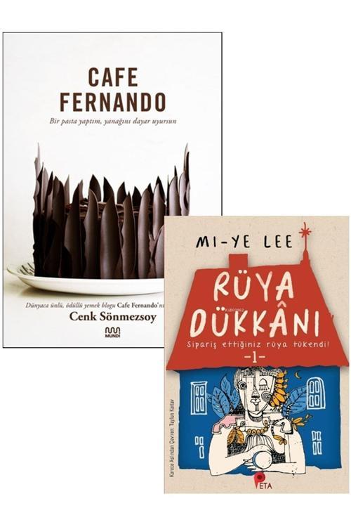 Cafe Fernando (Ciltli); Bir Pasta Yaptım, Yanağını Dayar Uyursun + Rüya Dükkanı Kitabı Hediye