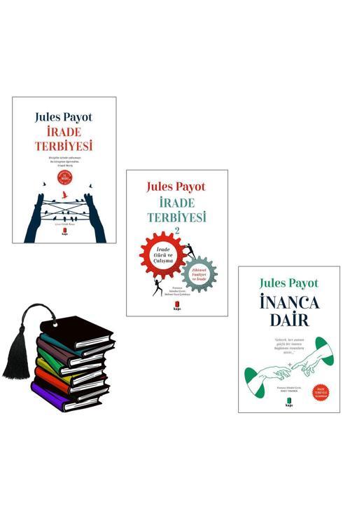 İrade Terbiyesi Yazarının 3 Kitabı - Irade Terbiyesi 1 - 2 -Ve- Inanca Dair - Jules Payot - 3Boyutlu