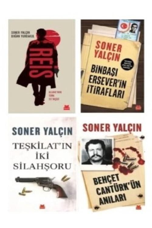 Soner Yalçın 4 Kitap Set Reis - Teşkilatın Iki Silahşoru - Behçet Cantürk'Ün Anıları - Binbaşı Erse