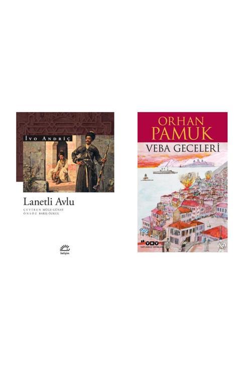 Lanetli Avlu İvo Andriç - Veba Geceleri Orhan Pamuk