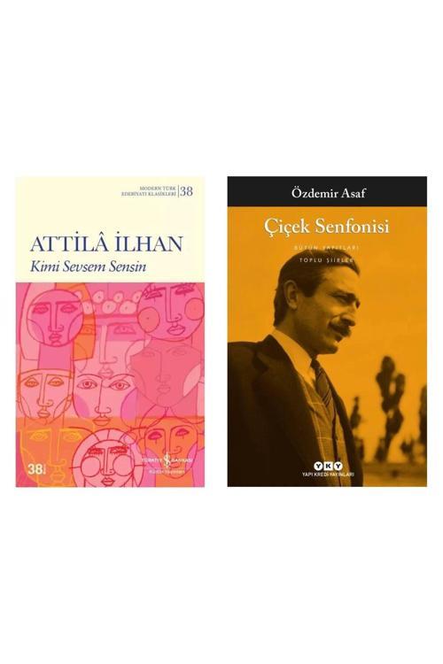 Kimi Sevsem Sensin - Attila İlhan - Çiçek Senfonisi - Özdemir Asaf
