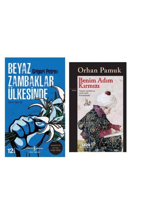 Beyaz Zambaklar Ülkesinde - Benim Adım Kırmızı Orhan Pamuk Grigori Spiridonoviç Petrov