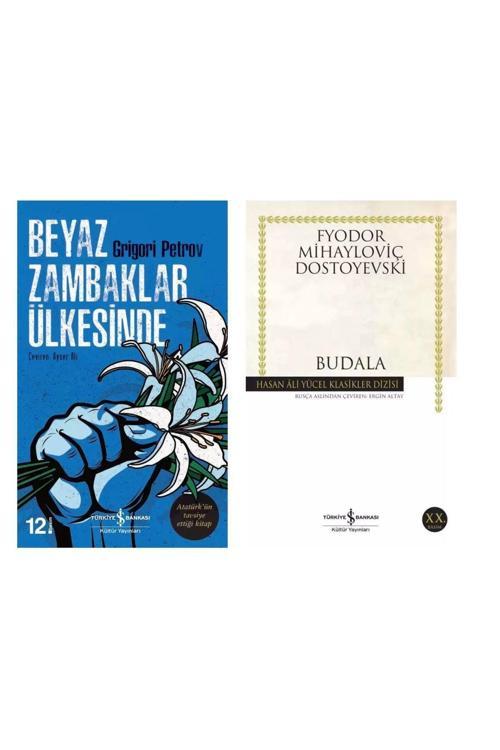 Beyaz Zambaklar Ülkesinde - Budala Fyodor Mihayloviç Dostoyevski