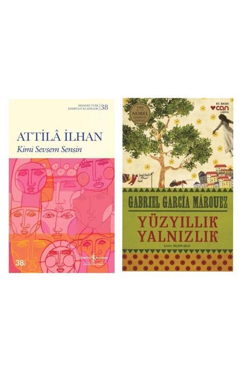 Kimi Sevsem Sensin - Attila İlhan - Yüzyıllık Yalnızlık - Gabriel Garcia Marquez