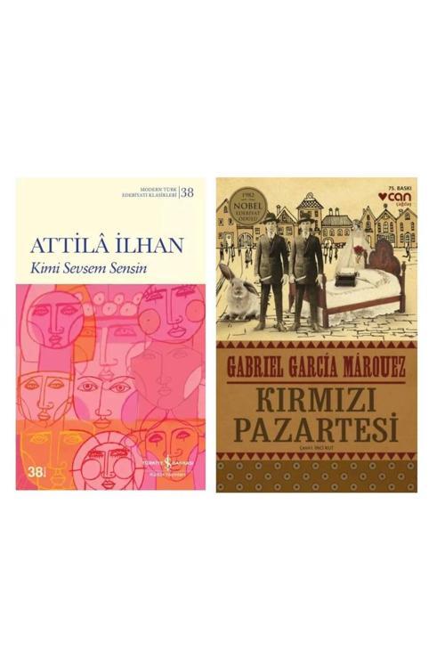 Kimi Sevsem Sensin - Attila İlhan - Kırmızı Pazartesi - Gabriel Garcia Marquez