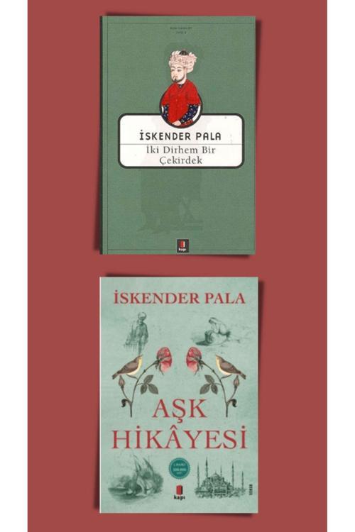 İskender Pala Set 2 Kitap İki Dirhem Bir Çekirdek, Aşk Hikayesi İskender Pala