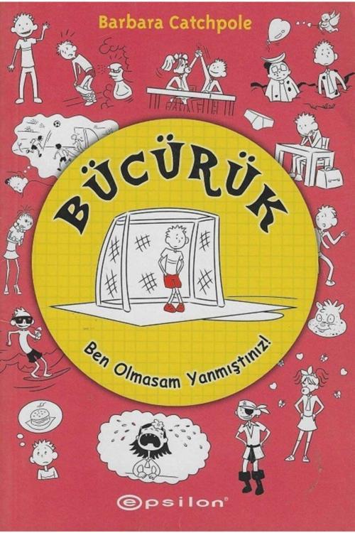 Bücürük-Ben Olmasam Yanmıştınız!
