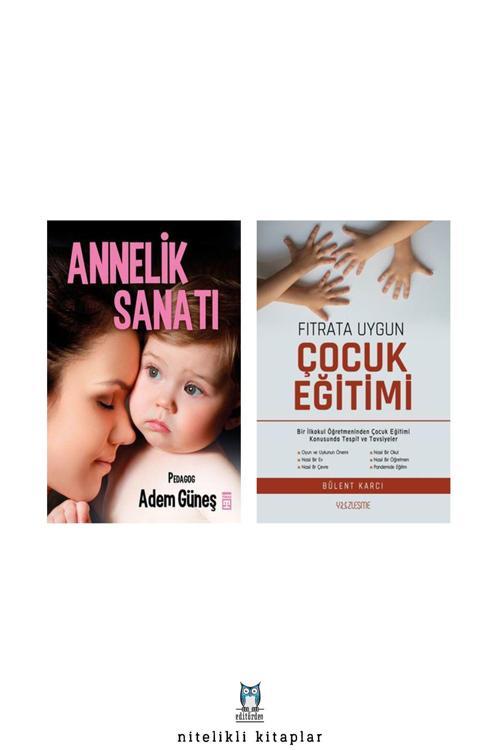 Yüzleşme Yayınları Annelik Sanatı - Fıtrata Uygun Çocuk Eğitimi
