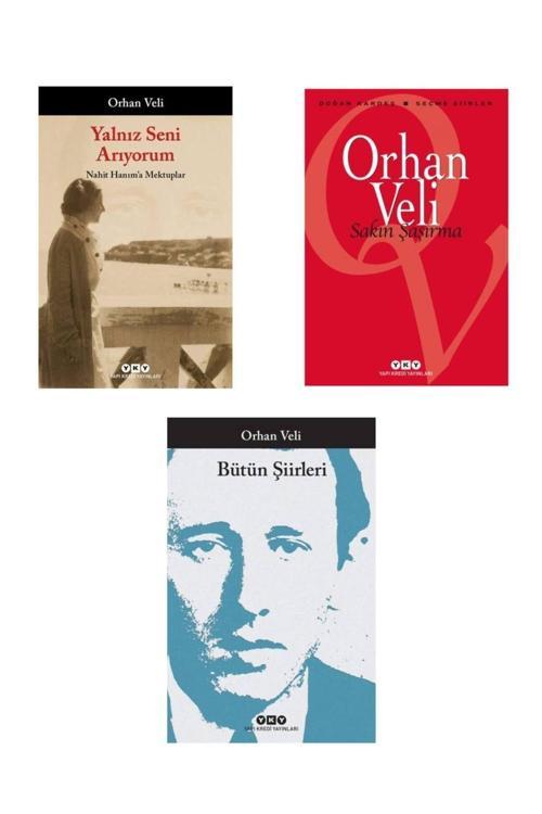 Orhan Veli Kanık - Sakın Şaşırma- Bütün Şiirleri - Yalnız Seni Arıyorum