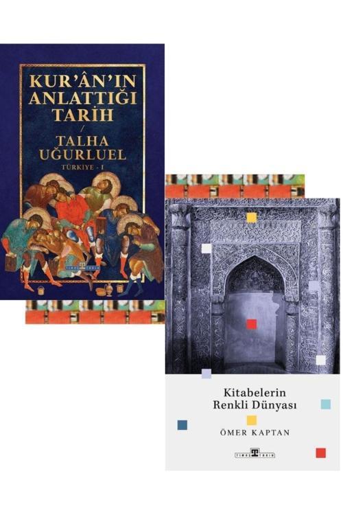 Kur’An’In Anlattığı Tarih: Türkiye, Kitabelerin Renkli Dünyası 2Kitap (Set) Talha Uğurluel