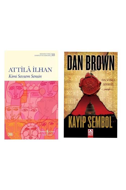 Kimi Sevsem Sensin - Attila İlhan - Kayıp Sembol - Dan Brown