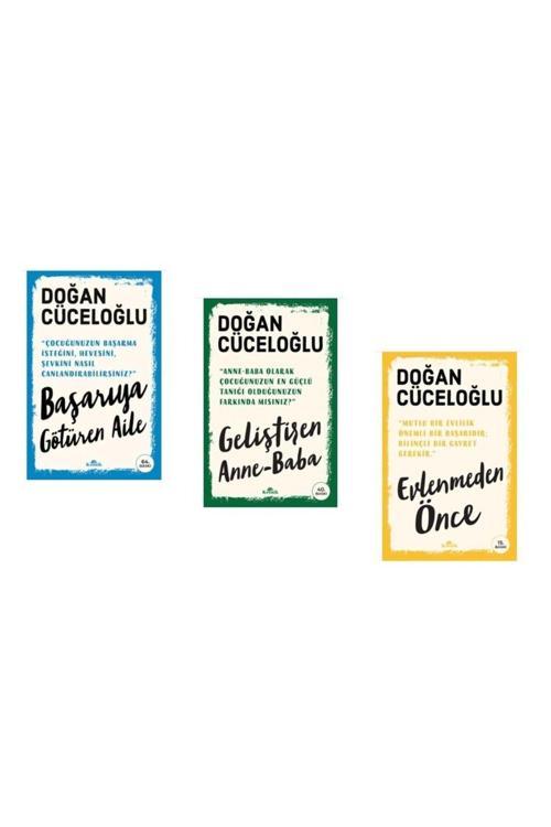Doğan Cüceloğlu 3 Kitap Set (Evlenmeden Önce, Gelişiren Anne Baba, Başarıya Götüren Aile).