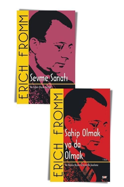 Erich Fromm Seti (2 Kitap) Sevme Sanatı, Sahip Olmak Ya Da Omak, Say Yayınları, Erich Fromm
