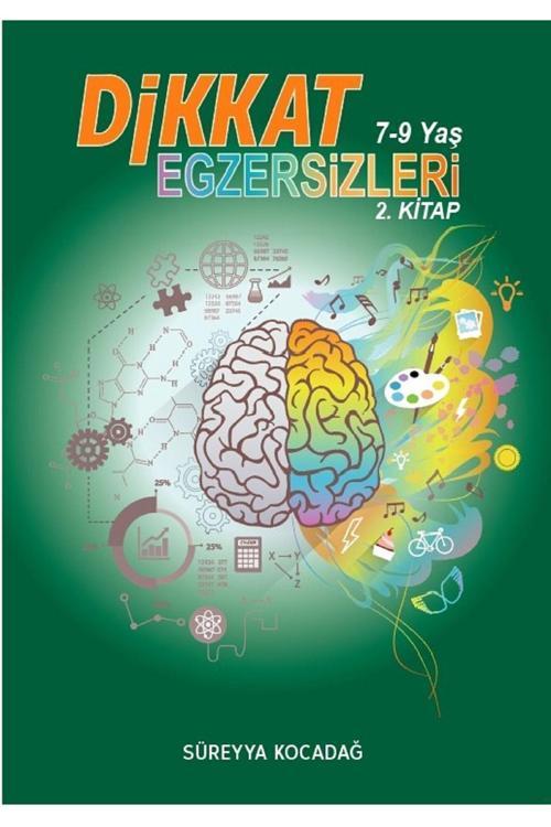 Süreyya Kocadağ Dikkat Egzersizleri Kitabı 7-9 Yaş 2.Kitap