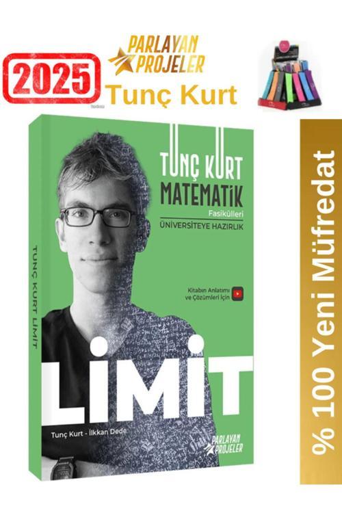 Parlayan Proje 2025 Tunç Kurt Limit Video Anlatımlı Soru Fasikül+Kalemlik