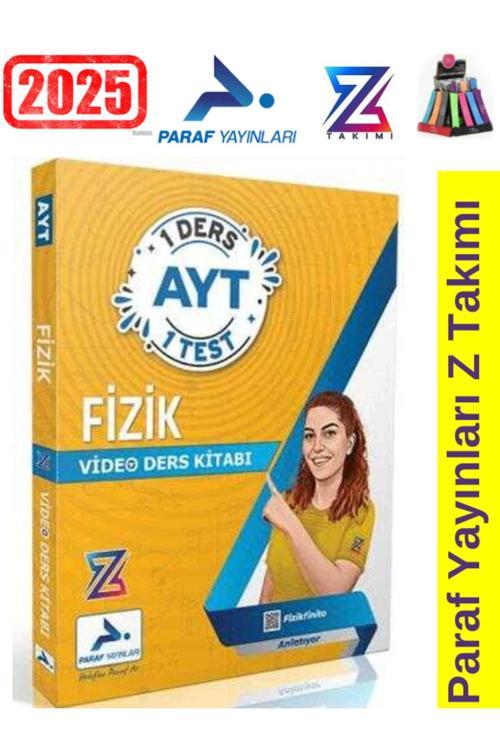 2025 Paraf Yayınları Z Takım AYT Fizik 1 Ders 1 Test Video Ders Kitabı+Kalemlik