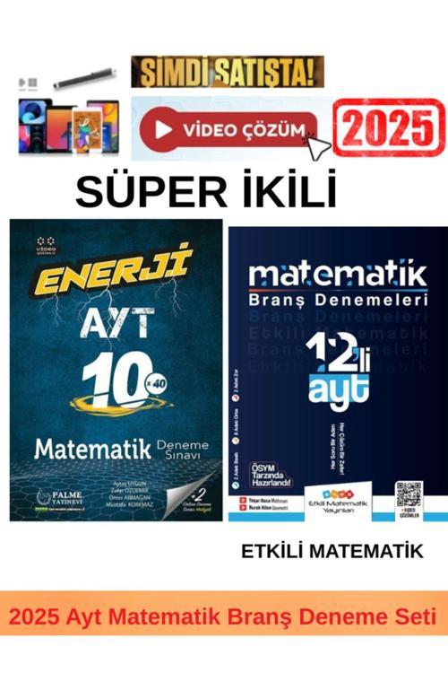 2025 Enerji Ayt Matematik 10x40 Deneme+Etkili Matematik Ayt Matematik 12 Deneme+Kalem