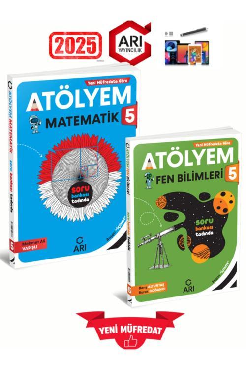 Arı Yayıncılık 2025 5.Sınıf Atölyem Matematik-Fen %100 Yeni Konu Özetli Soru Bankası+Kalem