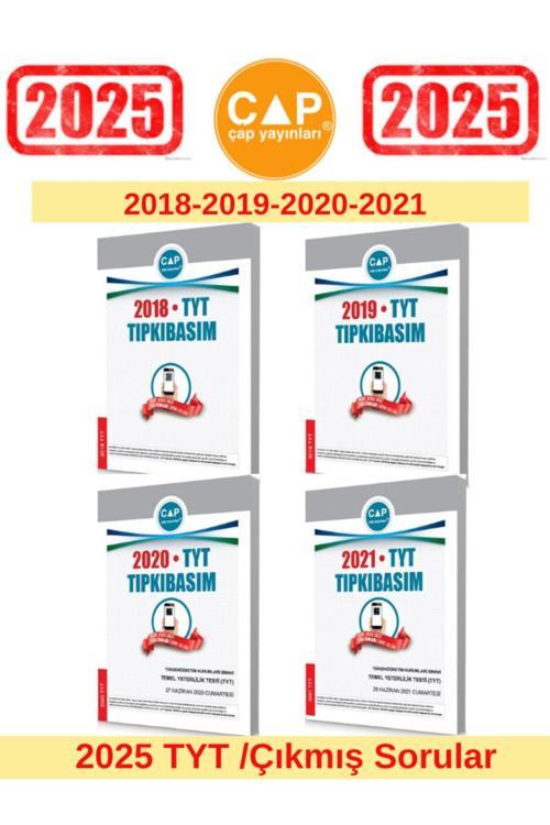 Çap Yayınları 2025 Tyt Sınavı 2018-2019-2020-2021 Tıpkı Basım Çıkmış Sorular