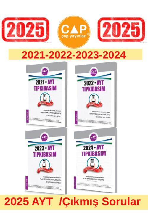 Çap Yayınları 2025 Ayt Sınavı 2021-2022-2023-2024 Tıpkı Basım Çıkmış Sorular