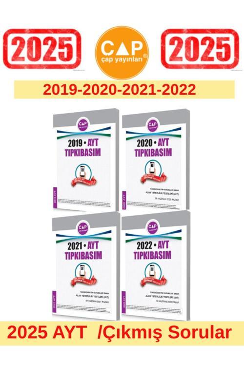 Çap Yayınları 2025 Ayt Sınavı 2019-2020-2021-2022 Tıpkı Basım Çıkmış Sorular