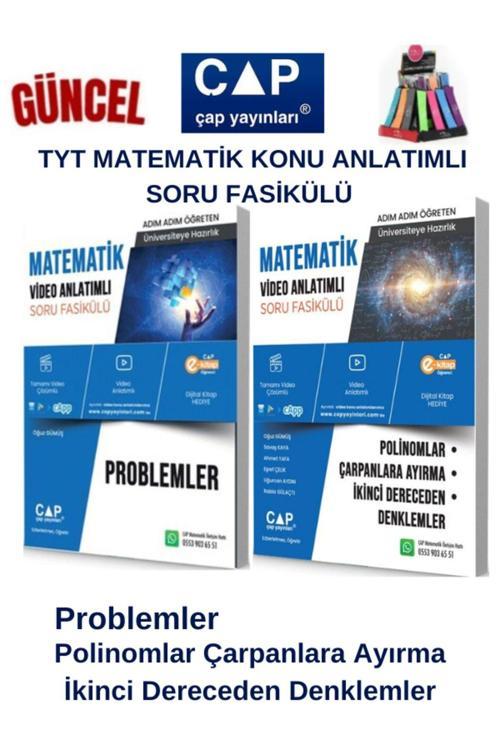 Çap Tyt Mat Problemler-Pol. Çarpanlara 2.Dereceden Konu Anlatımlı Soru Fasikül+Kalemlik