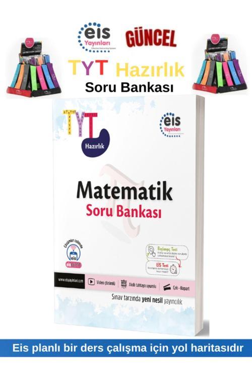 Eis Yayınları Güncel Tyt Hazırlık Matematik Video Çözümlü Soru Bankası +Kalemlik