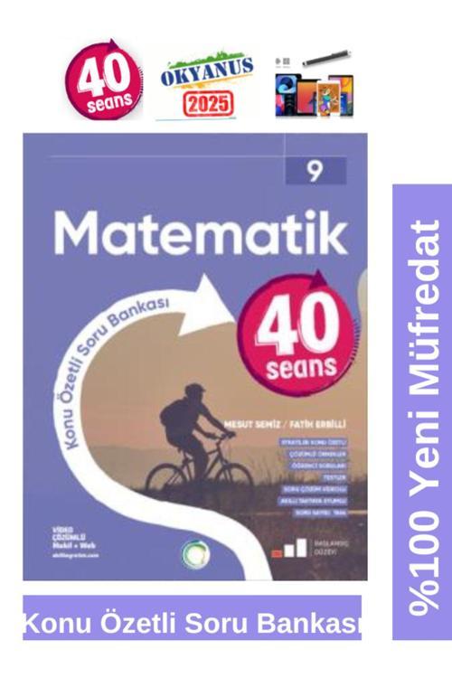 Okyanus Yayıncılık 2025 9.Sınıf Matematik 40 Seans %100 Yeni Müfredat Konu Özetli Soru Bankası+Kalem