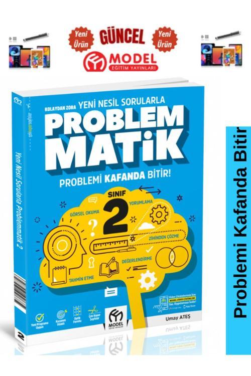 Model Eğitim Yayınları 2025 2. Sınıf Kolaydan Zora Yeni Nesil Sorularla Problemmatik+Kalemlik