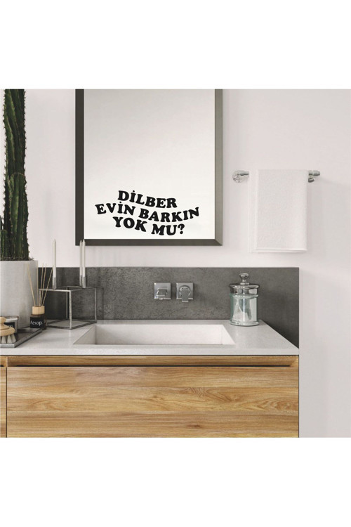 Ayna Dekorasyon Sticker- Evin Barkın Yok Mu - 23X10 Cm