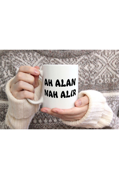 Ah Alan Nah Alır Baskılı Seramik Kahve Çay Kupası