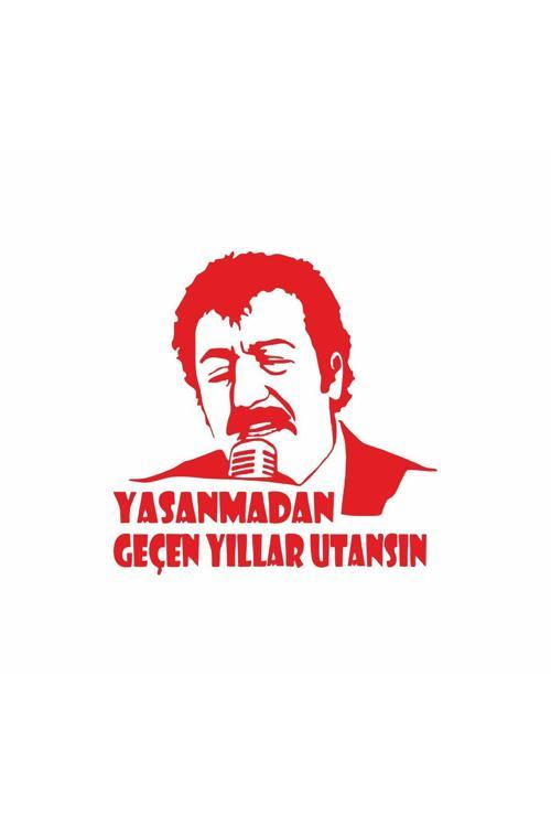 Yaşanmadan Geçen Yıllar Utansın Araç, Araba, Oto, Motorsiklet, Kask, Laptop, Cam Sticker 12X12 Cm